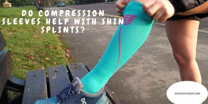 DO COMPRESSION SLEEVES HELP WITH SHIN SPLINTS