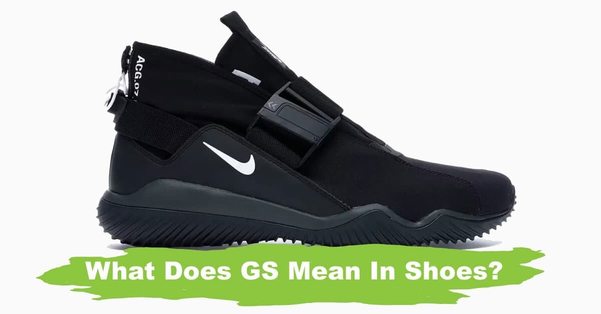 What Does GS Mean In Shoes